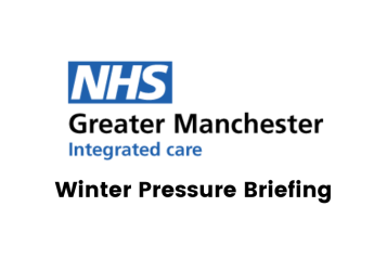 NHS GM IC - Winter Pressure Briefing