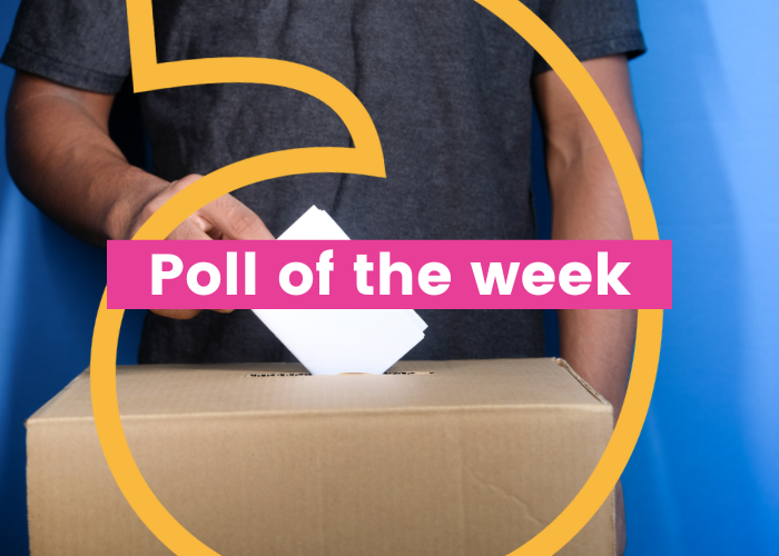 POLL OF THE WEEK