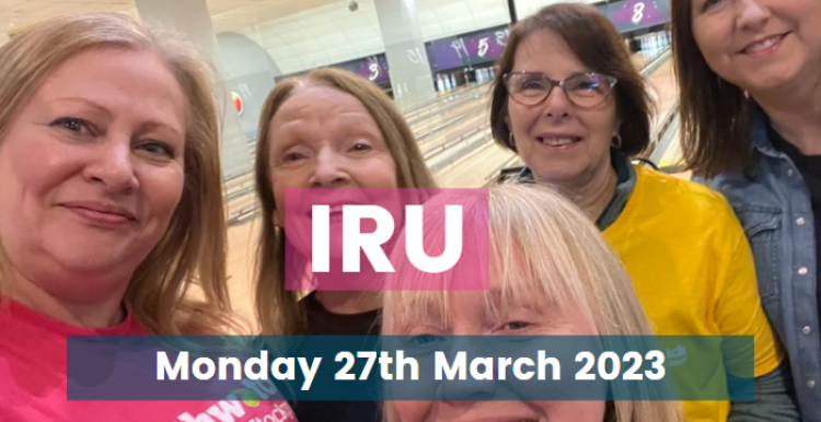 IRU -  Monday 27th March 2023