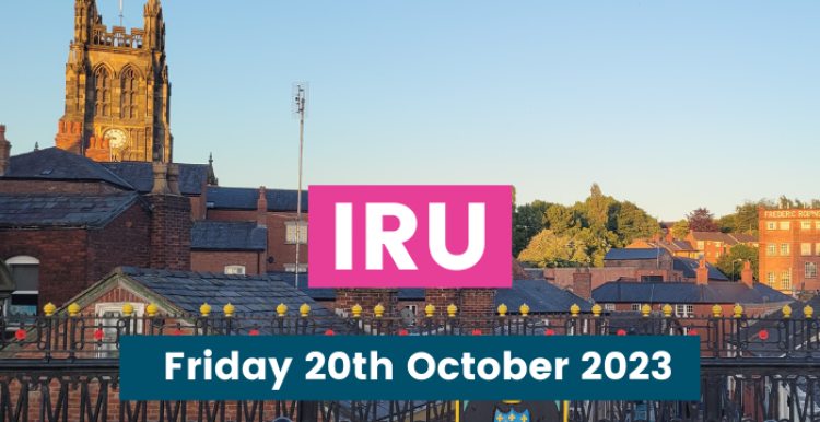 IRU Friday 20th October 2023